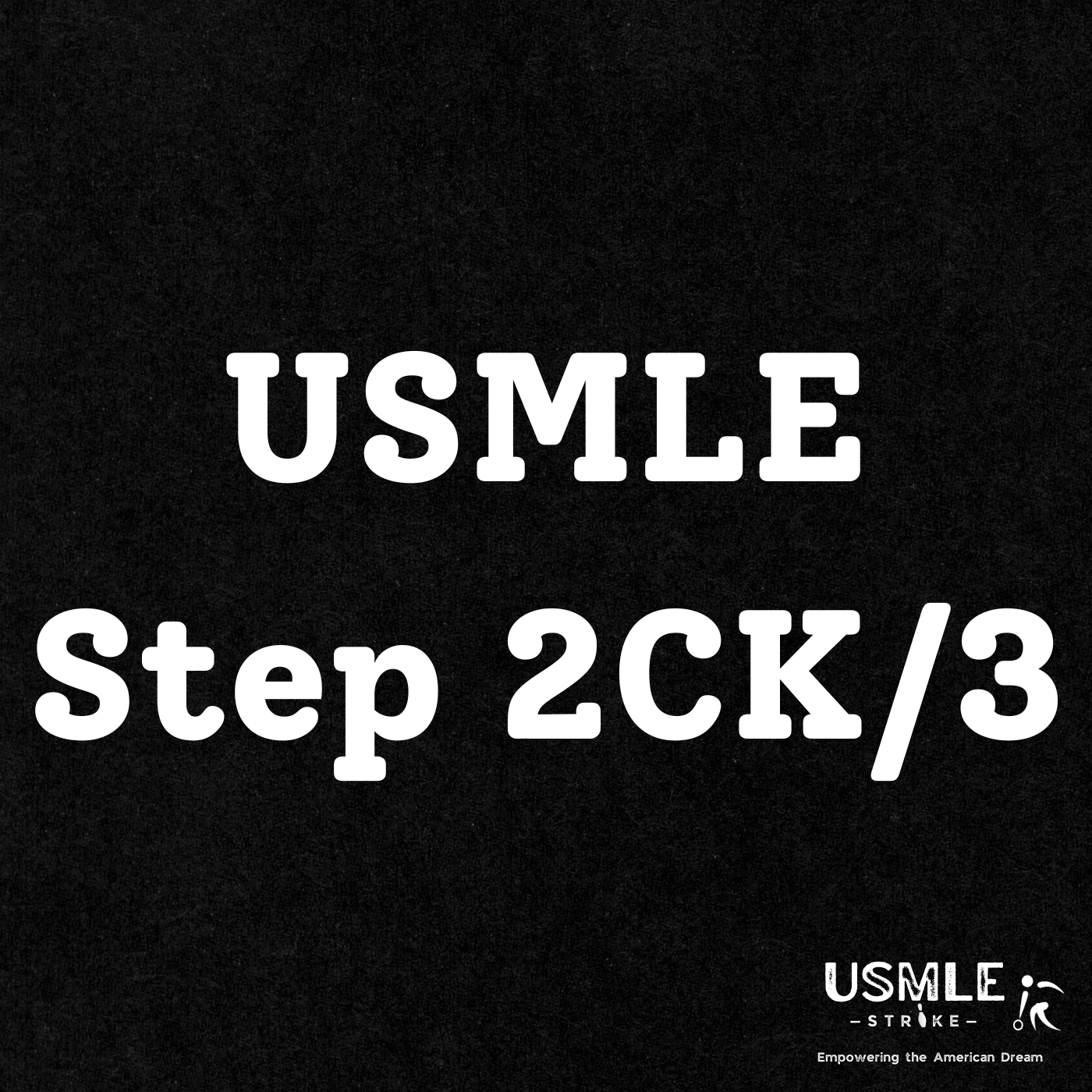 USMLE Step 2CK/3